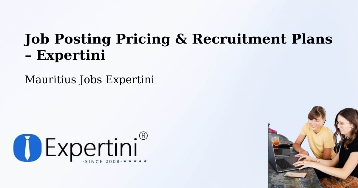 Job Posting Pricing & Recruitment Plans – Surinam - Surinam, Mauritius Jobs Expertini